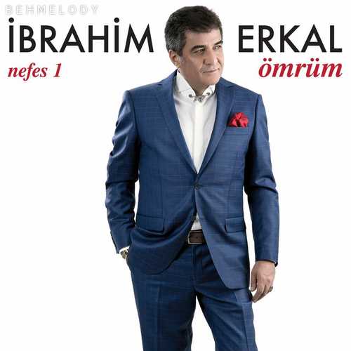 دانلود آلبوم Ömrüm (Nefes Vol. 1) با صدای ابراهیم ارکال   