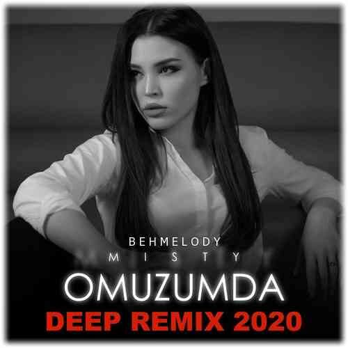 دانلود آهنگ شنیدنی Misty به نام Omuzumda  Deep Remix 2020   