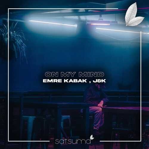دانلود آهنگ جدید Emre Kabak به نام On My Mind   