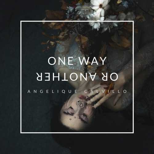 دانلود آهنگ شنیدنی Angelique Calvillo به نام One Way or Another   