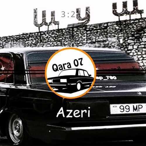 دانلود آهنگ زیبای Qara 07 به نام Azeri   