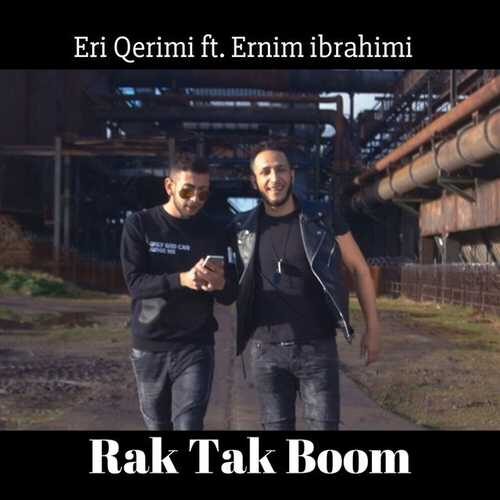 دانلود آهنگ زیبای Eri Qerimi به نام Rak Tak Boom   
