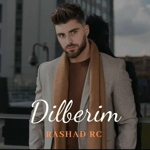 دانلود آهنگ Rashad Rc با نام Dilbərim 2   