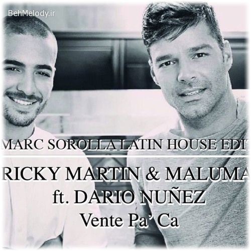 دانلود آهنگ Ricky Martin ft Maluma به نام Vente Pa Ca   