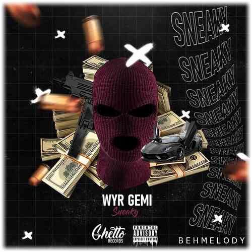 دانلود آهنگ معروف WYR GEMI به نام SNEAKY   