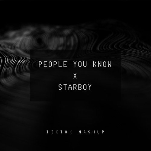 دانلود آهنگ Selena Gomez Ft The Weekn با نام People you know x Starboy Mashup (Slowed)   