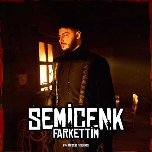 دانلود آهنگ جدید Fark Ettim از Semicenk   