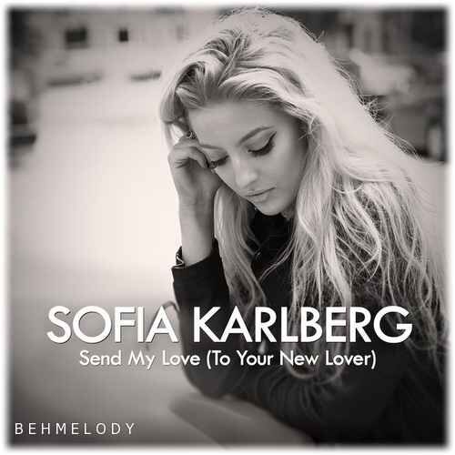 دانلود آهنگ شنیدنی Sofia Karlberg به نام Send My Love   