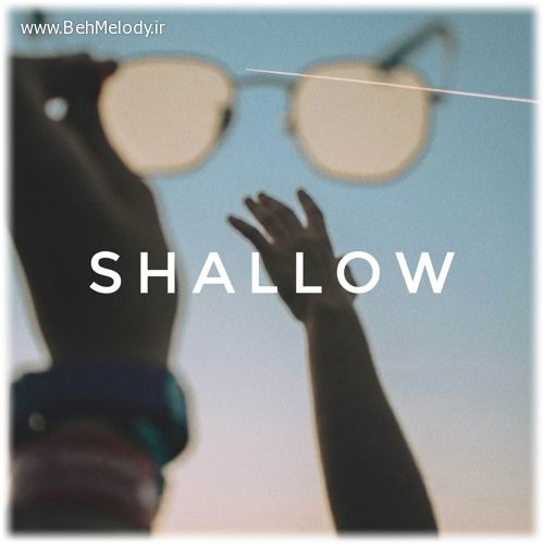 دانلود آهنگ شنیدنی Bradley Cooper به نام Shallow   