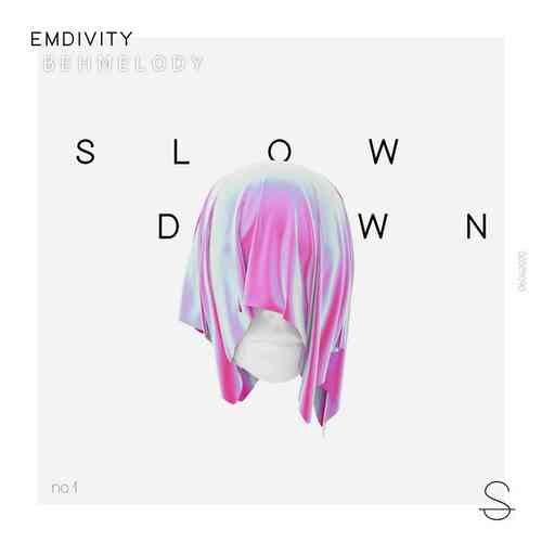 دانلود آهنگ شنیدنی Emdivity به نام Slow Down   