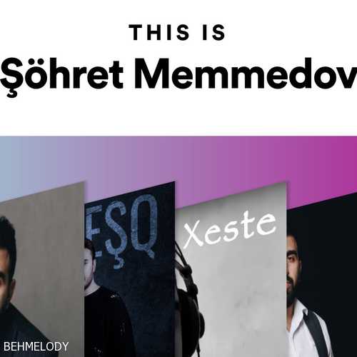 پلی لیست This Is Şöhret Memmedov   