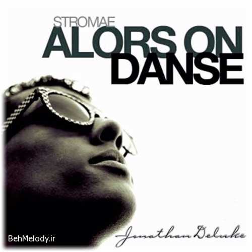 دانلود آهنگ Stromae به نام Alors On Danse   