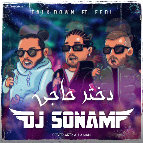 دانلود آهنگ فوق العاده Talk Down به نام Dokhtare Haji   