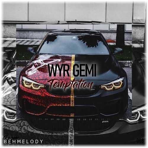 دانلود آهنگ سیستمی WYR GEMI به نام Temptation   