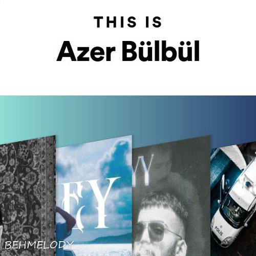 دانلود آهنگهای آذر بلبل This Is Azer Bülbül   