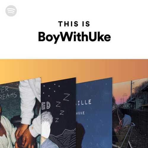 دانلود پلی لیست آهنگهای BoyWithUke   