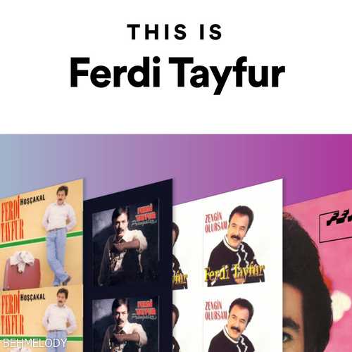 پلی لیست Ferdi Tayfur   