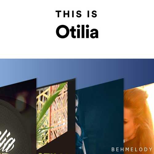 پلی لیست This Is Otilia   