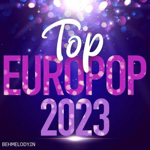 پلی لیست یوروپاپ Top Europop 2023   