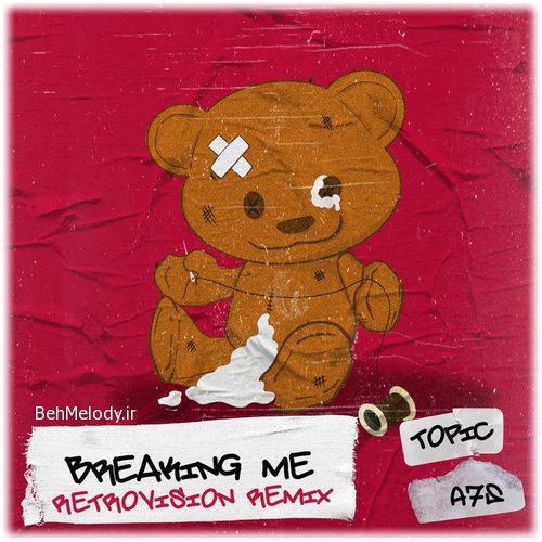 دانلود آهنگ جدید Topic به نام Breaking Me   