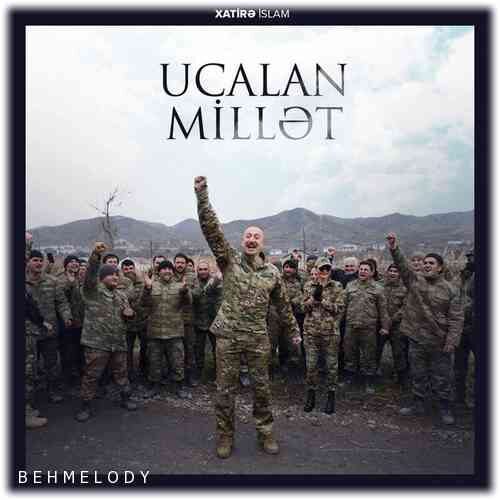 دانلود آهنگ جدید Xatirə İslam به نام Ucalan Millət   