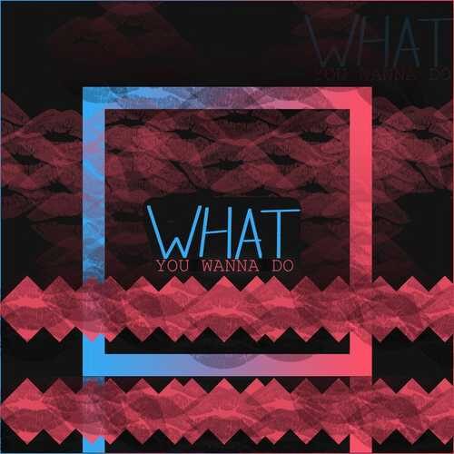 دانلود آهنگ شنیدنی Jvla به نام What You Wanna Do   