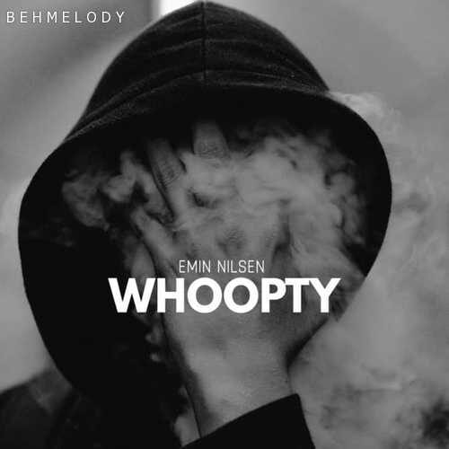 دانلود آهنگ شنیدنی Emin Nilsen به نام Whoopty   