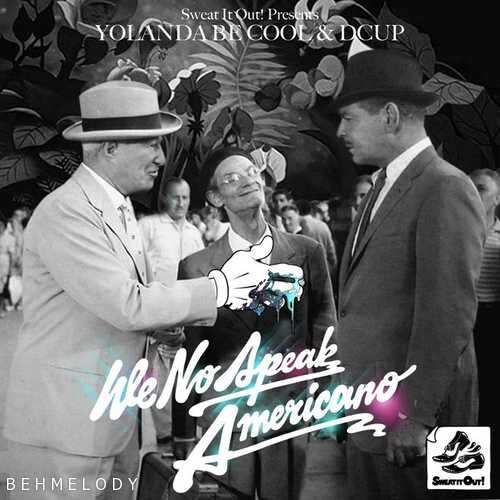 دانلود آهنگ شنیدنی Yolanda Be Cool به نام We No Speak Americano   