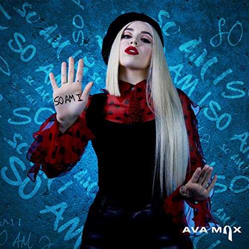 دانلود آهنگ جدید Ava Max به نام So Am I   