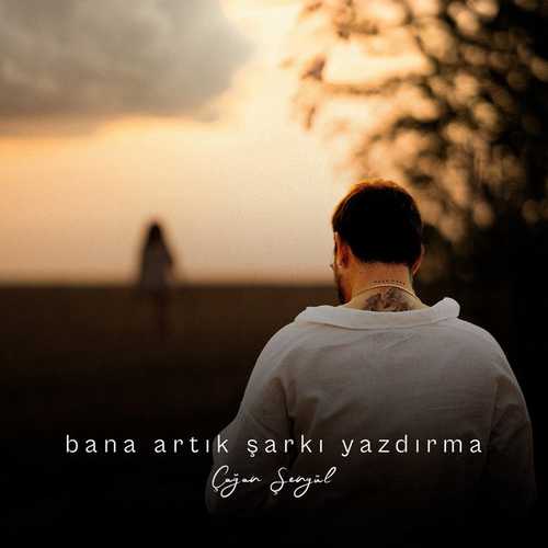 دانلود آهنگ احساسی Çağan Şengül به نام bana artık şarkı yazdırma   
