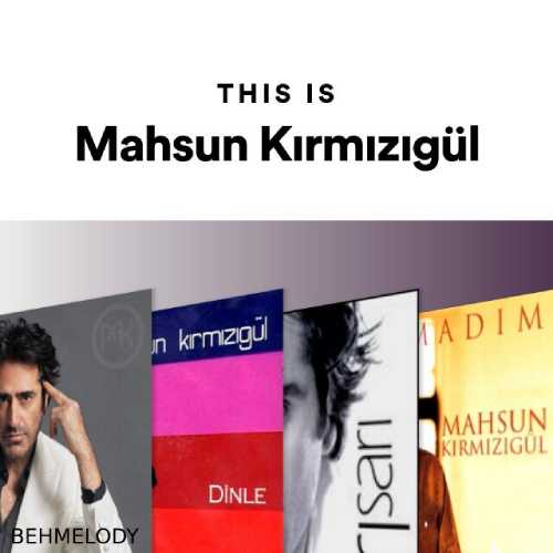 دانلود آهنگهای ماهسون Mahsun Kırmızıgül   