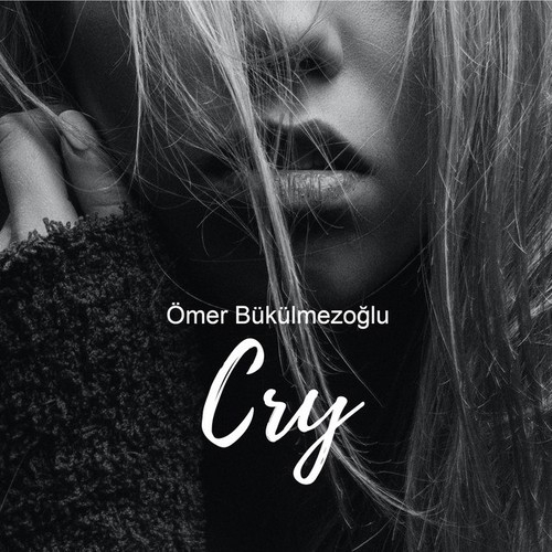 دانلود آهنگ Ömer Bükülmezoğlu با نام Cry   