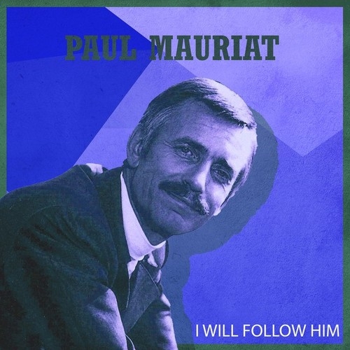 دانلود آهنگ Paul Mauriat با نام Love is Blue   
