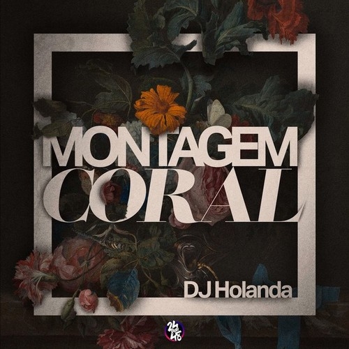 دانلود آهنگ DJ Holanda با نام Montagem Coral   