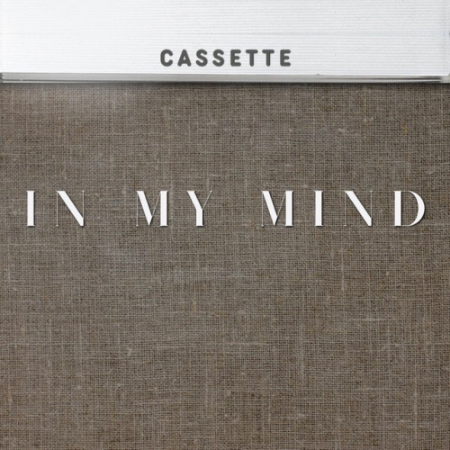 دانلود آهنگ Cassette با نام In my mind   