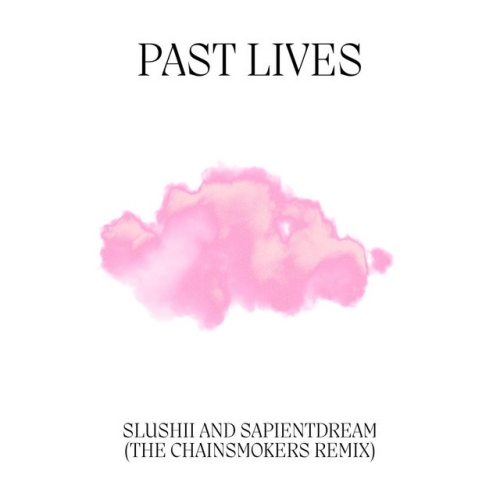 دانلود آهنگ The Chainsmokers با نام Past Lives   