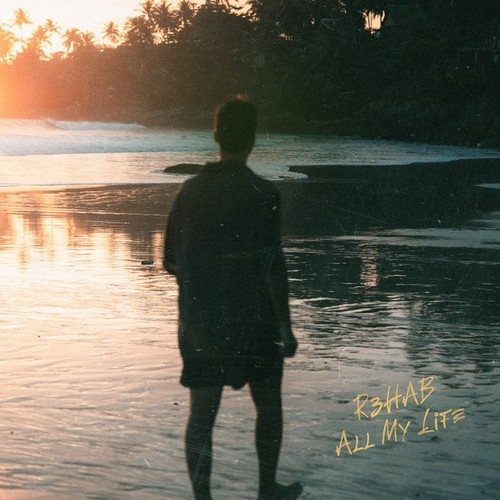 دانلود آهنگ R3HAB با نام All My Life   