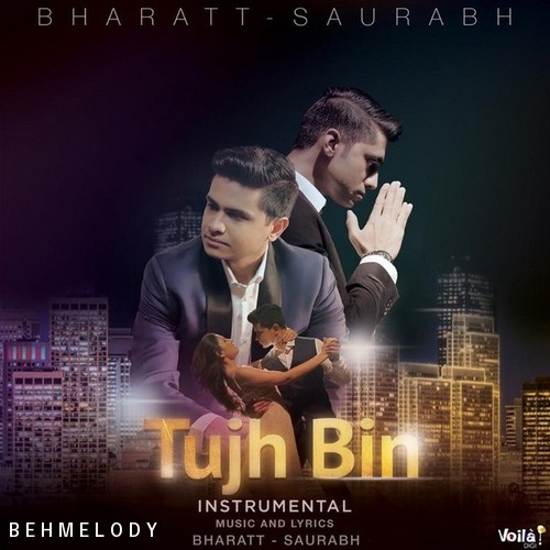 دانلود آهنگ Bharatt-Saurabh با نام Tujh Bin  Instrumental   