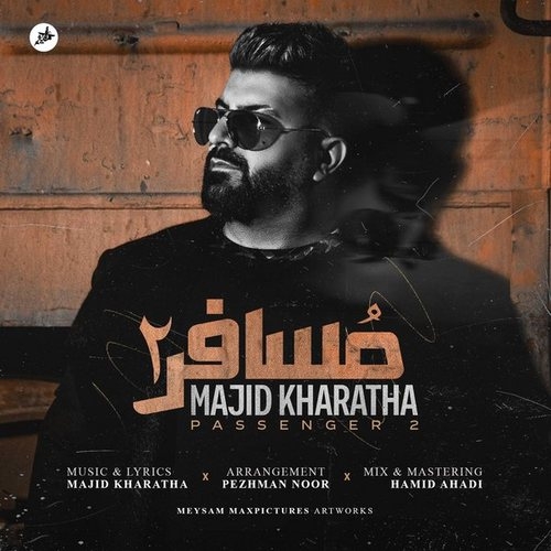 دانلود آهنگ مجید خراطها با نام مسافر 2   