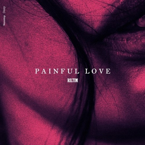 دانلود آهنگ RILTIM با نام Painful Love   