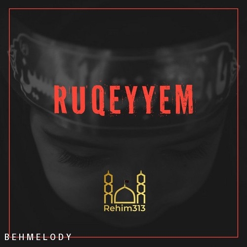 دانلود آهنگ Rehim313 با نام Ruqeyyem   
