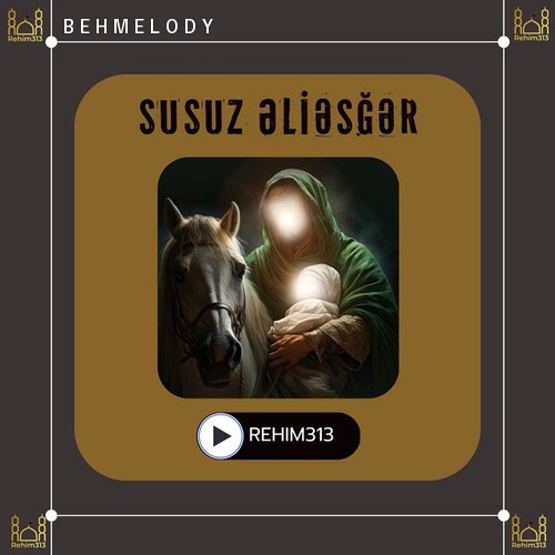 دانلود آهنگ Rehim313 با نام Susuz Əliəsğər   