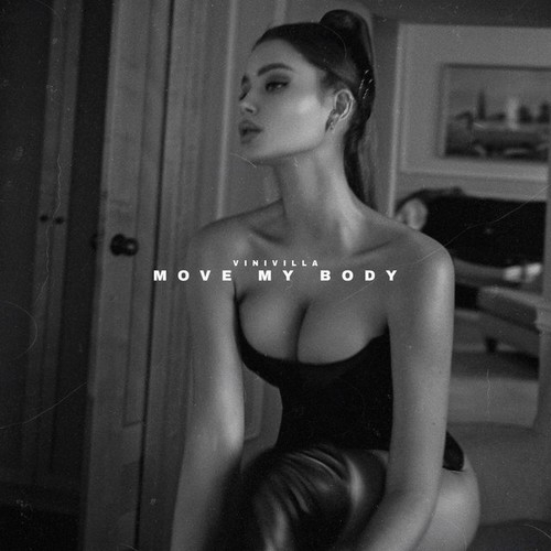 دانلود آهنگ VINIVILLA با نام Move My Body   