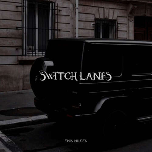 دانلود آهنگ Emin Nilsen با نام Switch Lanes  