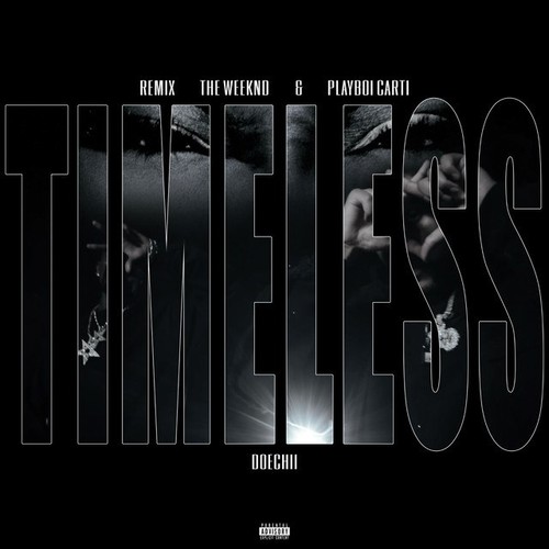 دانلود آهنگ The Weeknd با نام Timeless (feat. Playboi Carti & Doechii)