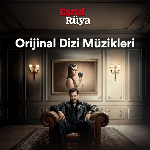 دانلود آهنگهای سریال اشرف رویا Eşref Rüya