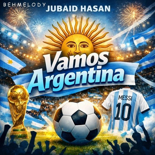 دانلود آهنگ Jubaid Hasan با نام Vamos Argentina