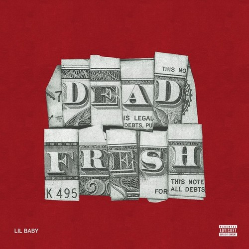 دانلود آهنگ جدید دد فرش از لیل بیبی Lil Baby  Dead Fresh