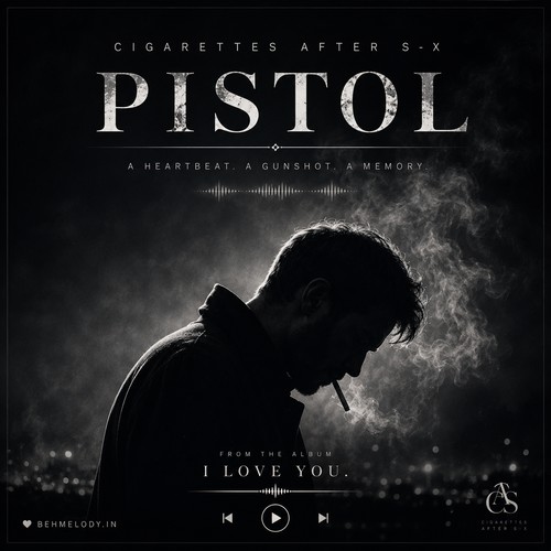 دانلود آهنگ پیستول Cigarettes After S-x  Pistol